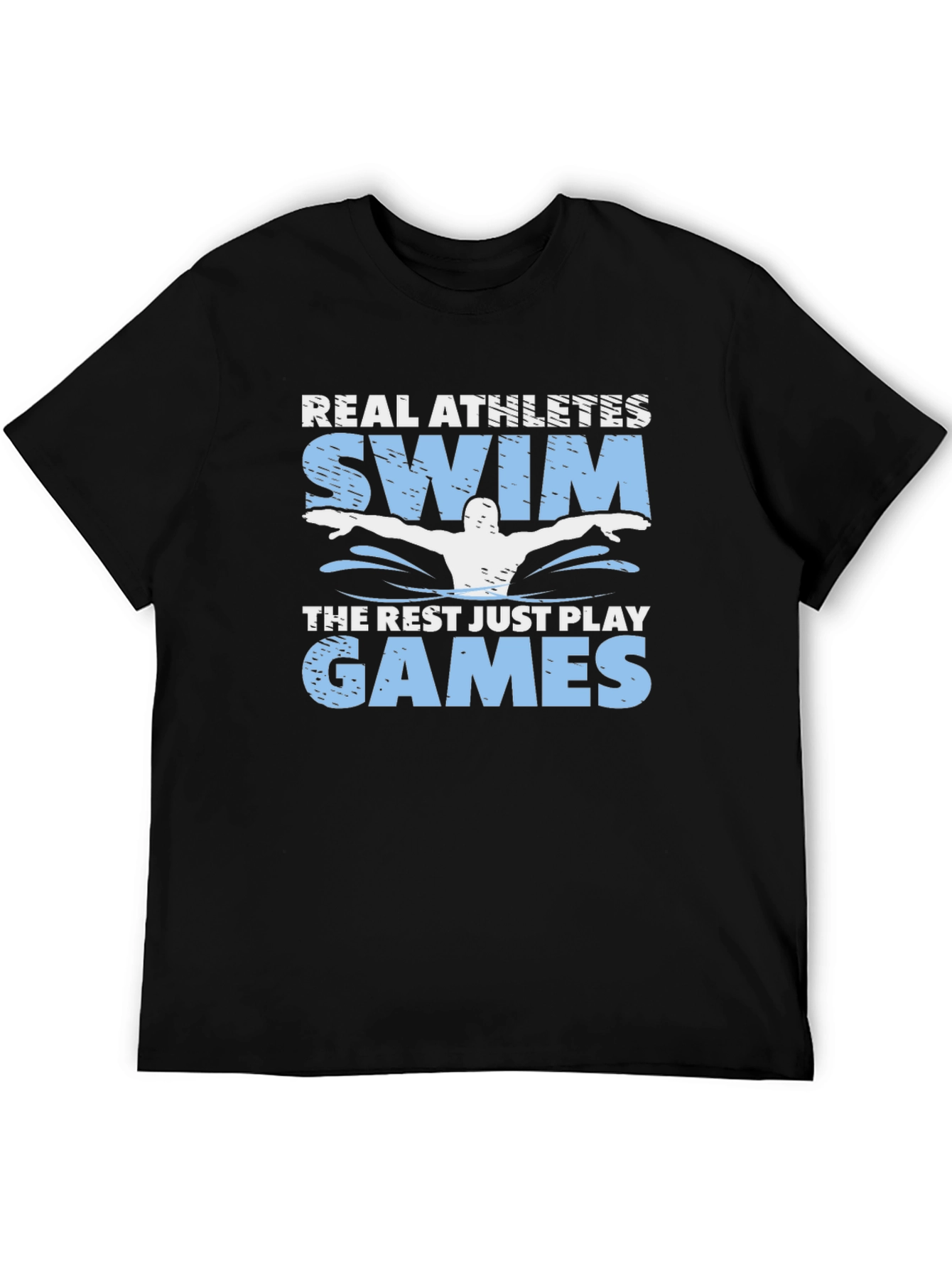 Real Athletes Swim T-Shirt - Funny Swimmer Tee