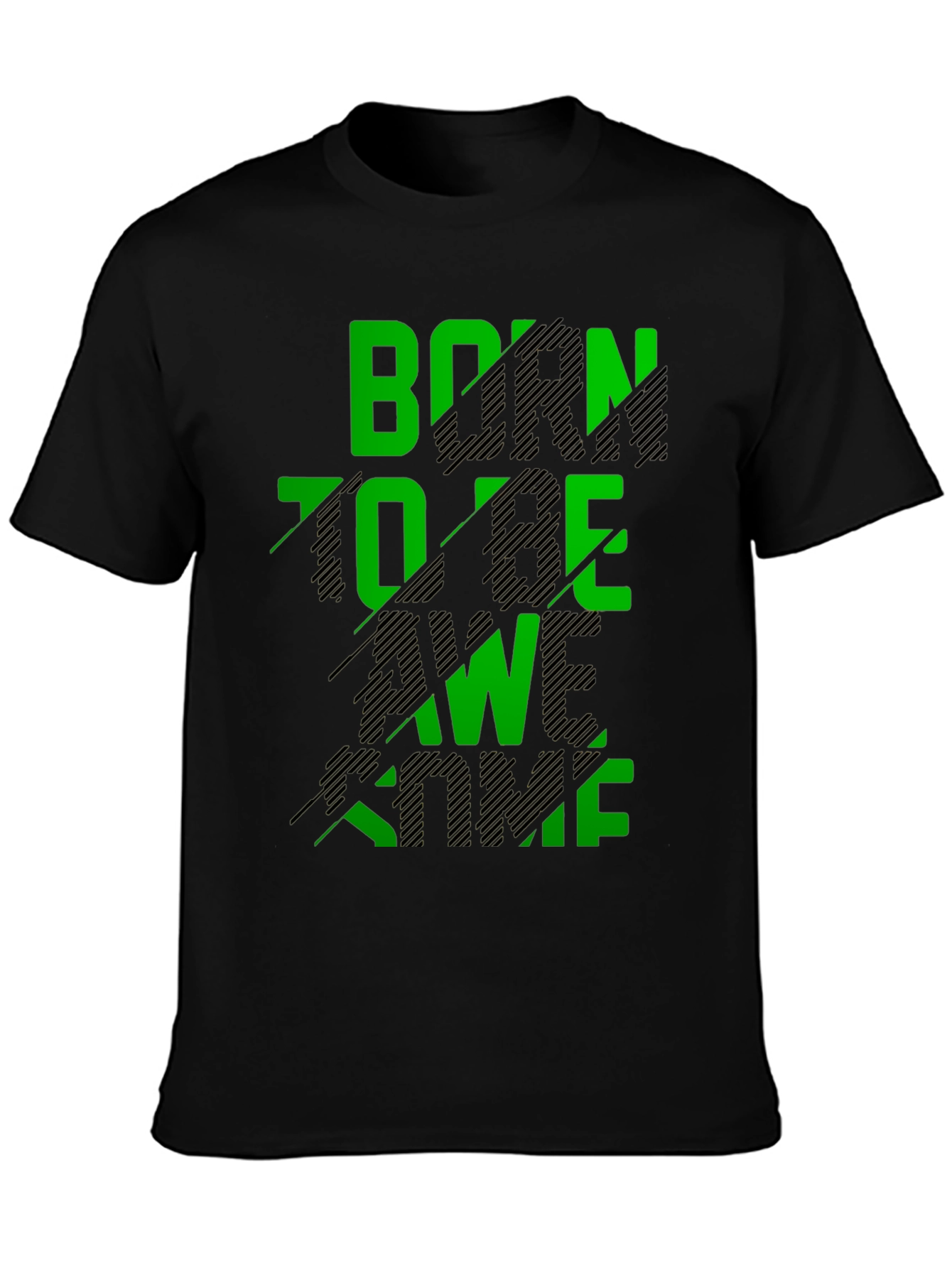 Born To Be Awesome Graphic T-Shirt