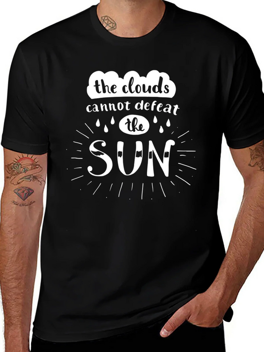 Clouds Cannot Defeat the Sun T-Shirt