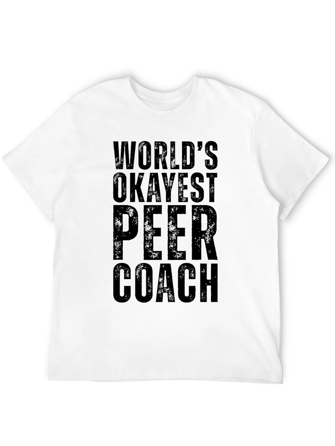 Worlds Okayest Peer Coach - Novelty T-Shirt