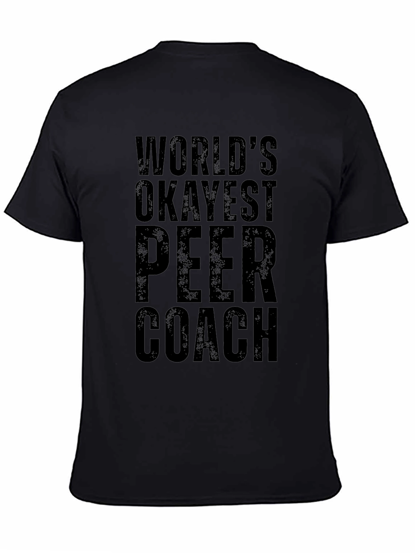 Worlds Okayest Peer Coach - Novelty T-Shirt