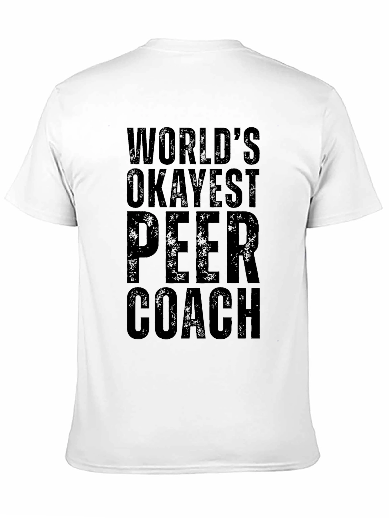 Worlds Okayest Peer Coach - Novelty T-Shirt