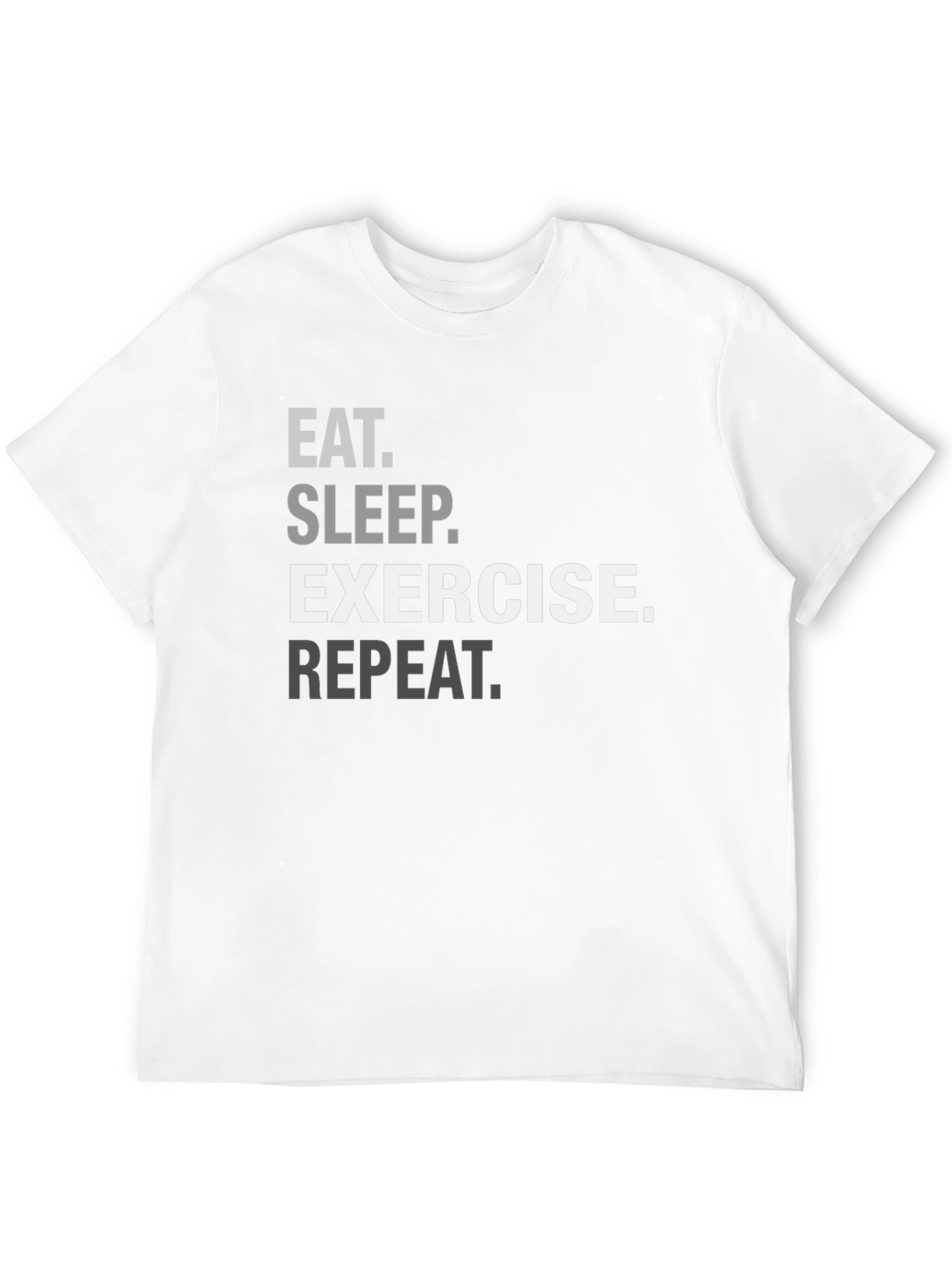 Eat Sleep Exercise Repeat T-Shirt