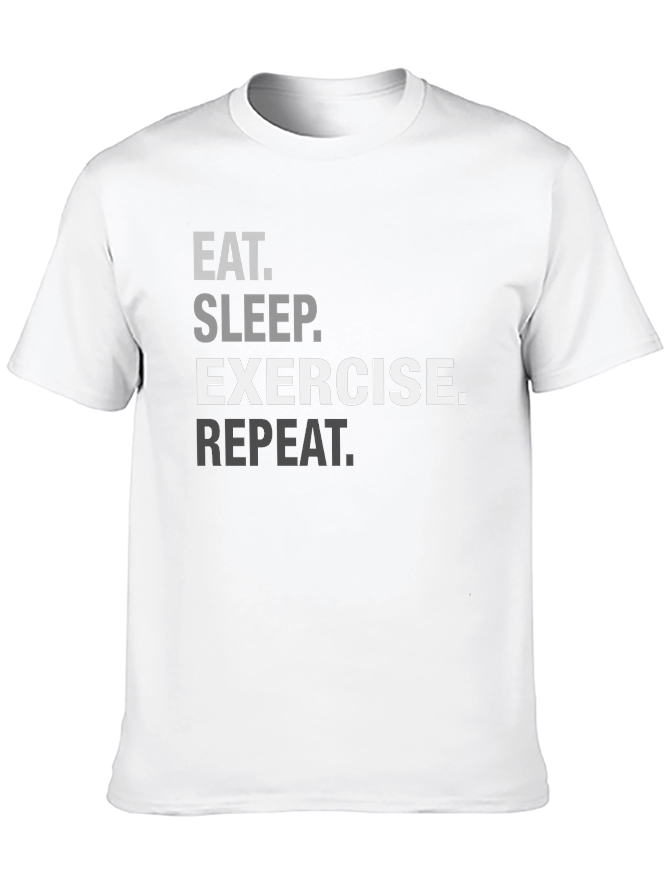 Eat Sleep Exercise Repeat T-Shirt