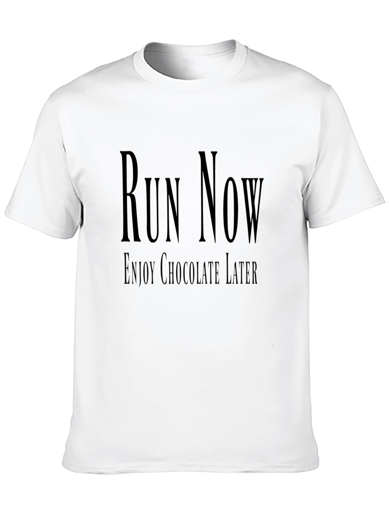 Run Now Enjoy Chocolate Later T-Shirt