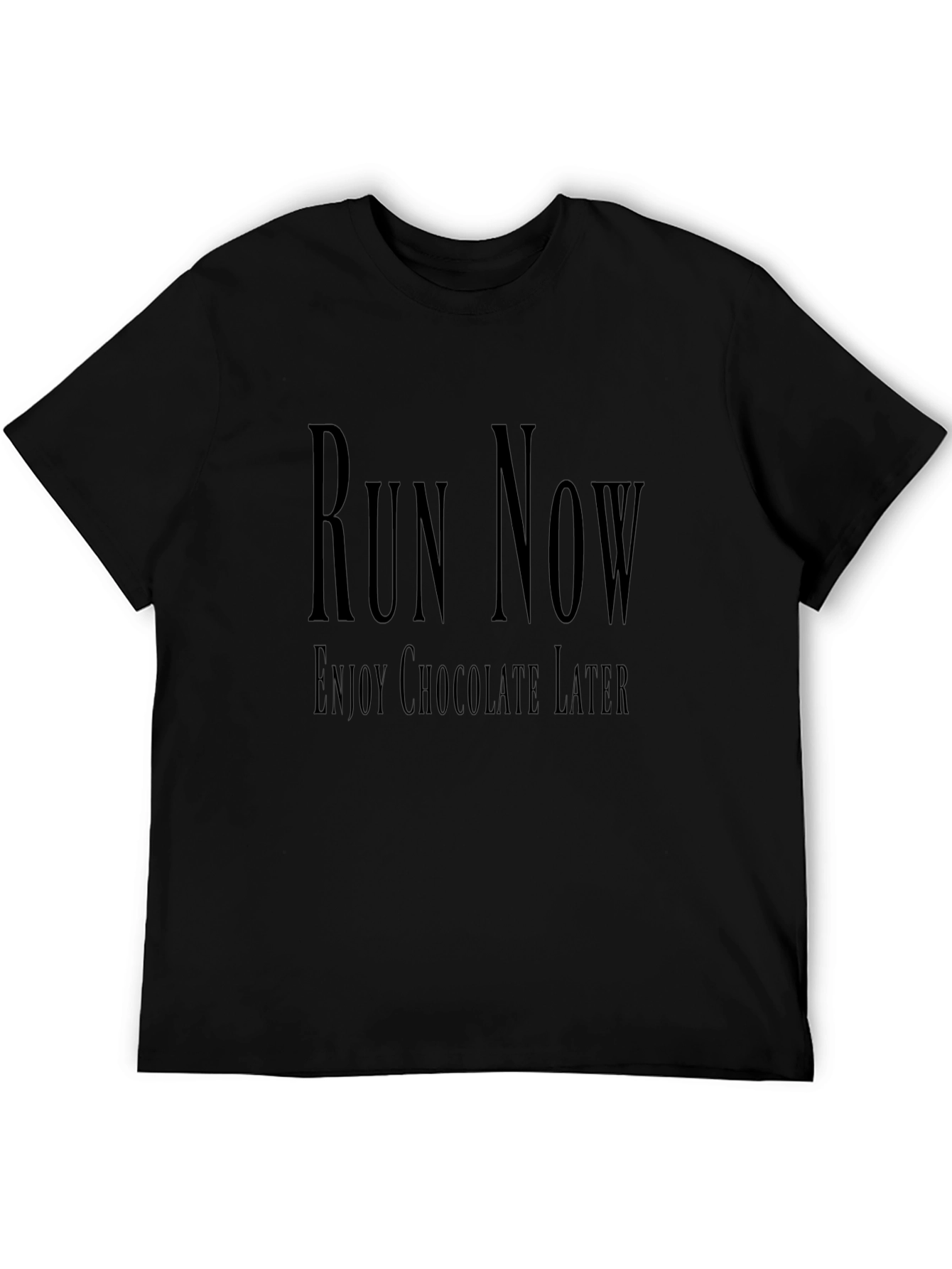 Run Now Enjoy Chocolate Later T-Shirt