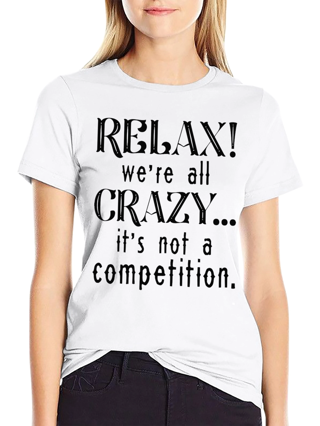 Relax! Were All Crazy Black Graphic Tee