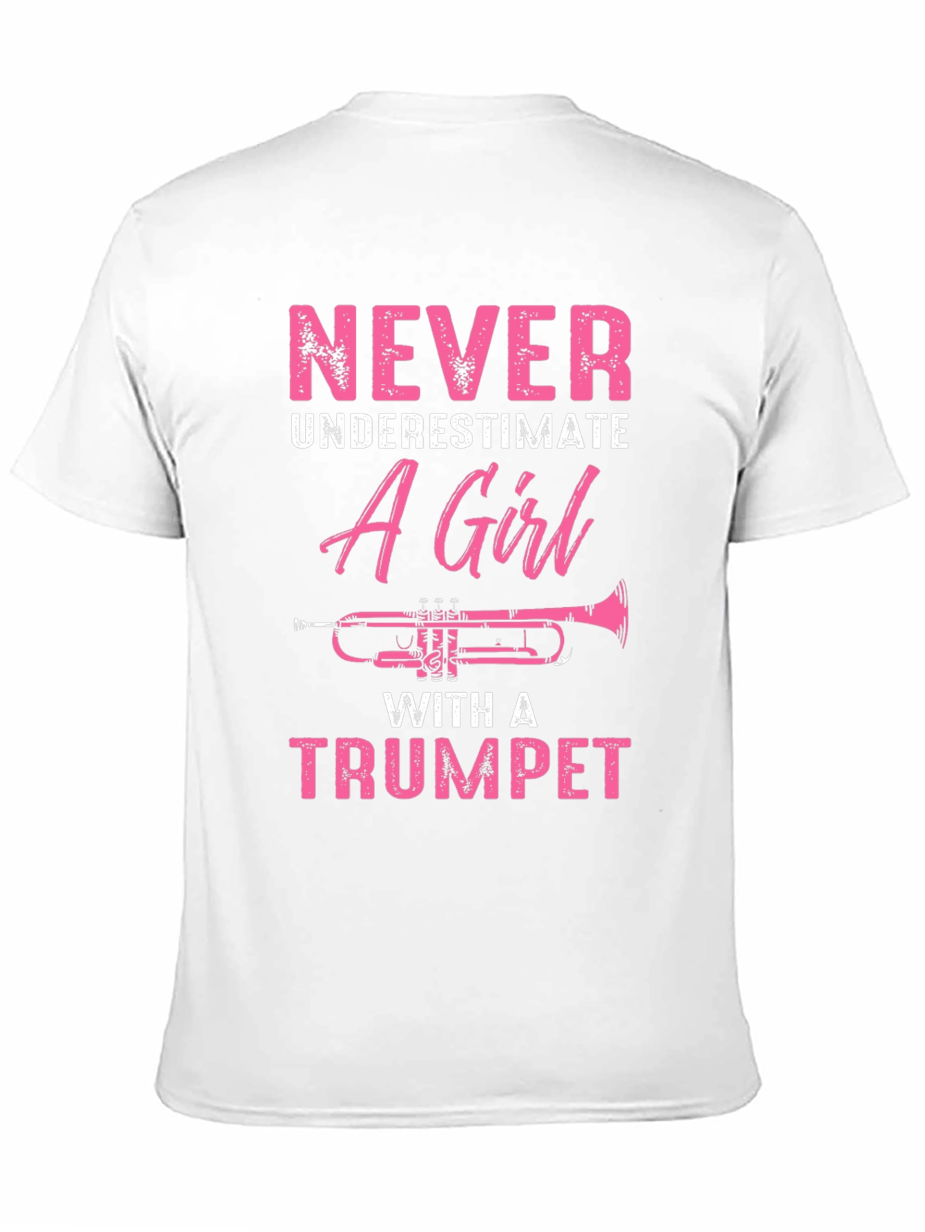 Never Underestimate A Girl With A Trumpet T-Shirt