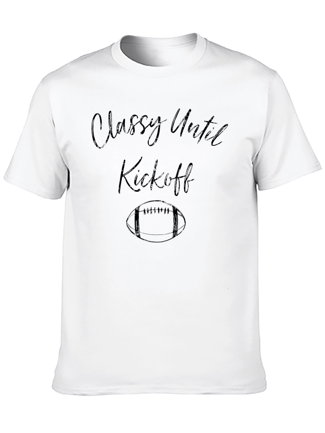 Classy Until Kickoff Graphic Tee