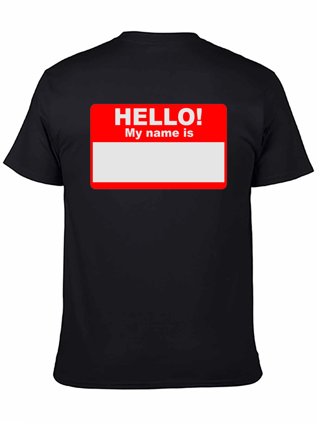 Hello My Name Is T-Shirt