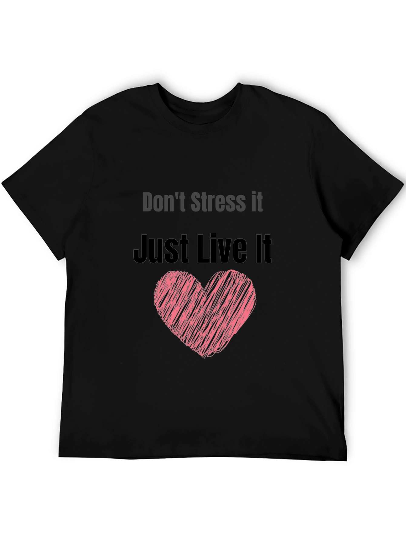 Dont Stress It Just Live It Black Tee