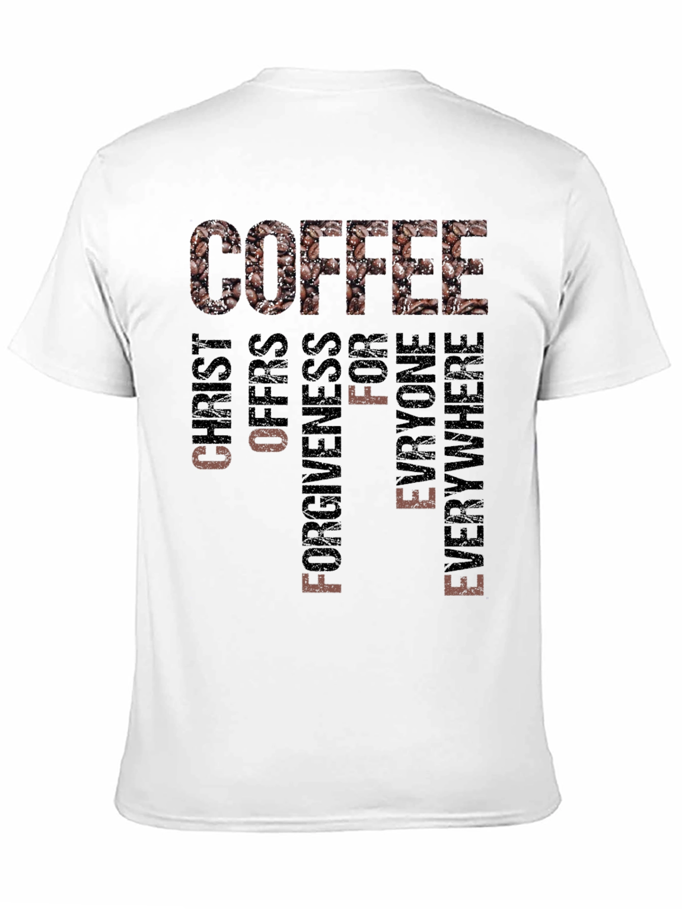 Coffee Christ Offers Forgiveness T-Shirt