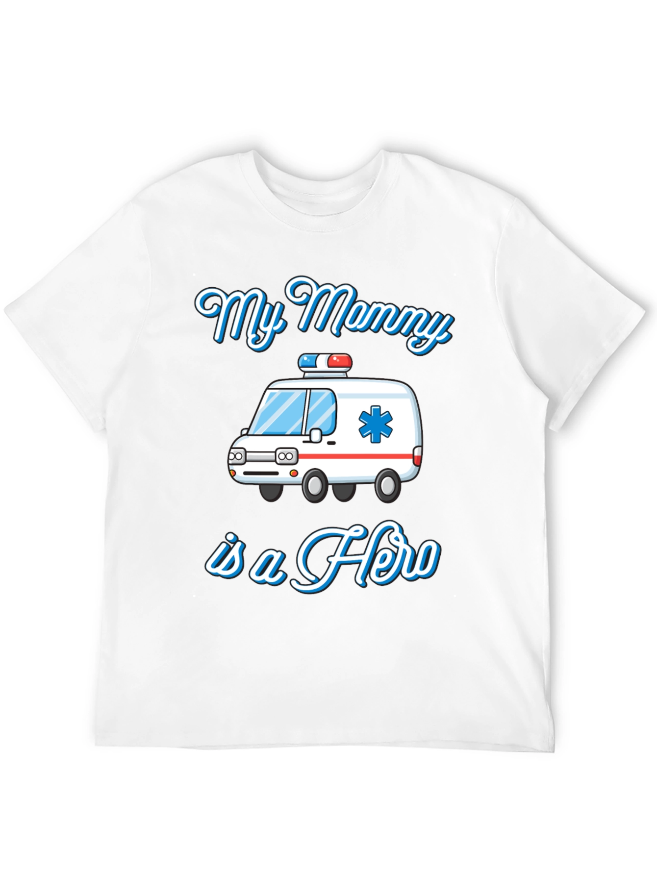My Mommy is a Hero T-Shirt