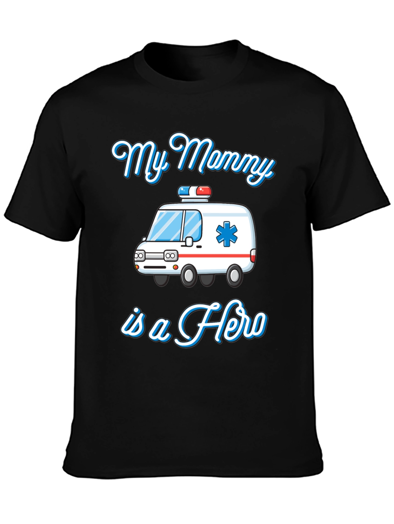 My Mommy is a Hero T-Shirt