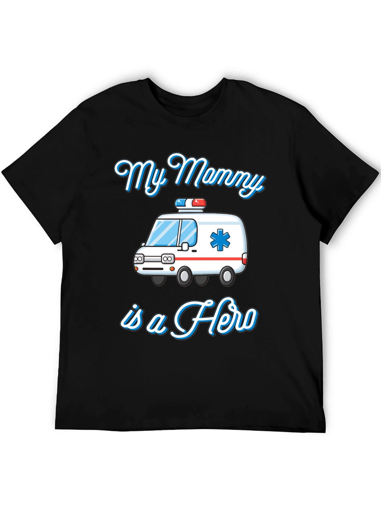 My Mommy is a Hero T-Shirt