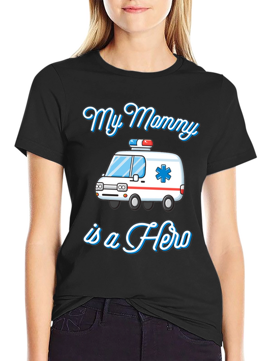 My Mommy is a Hero T-Shirt