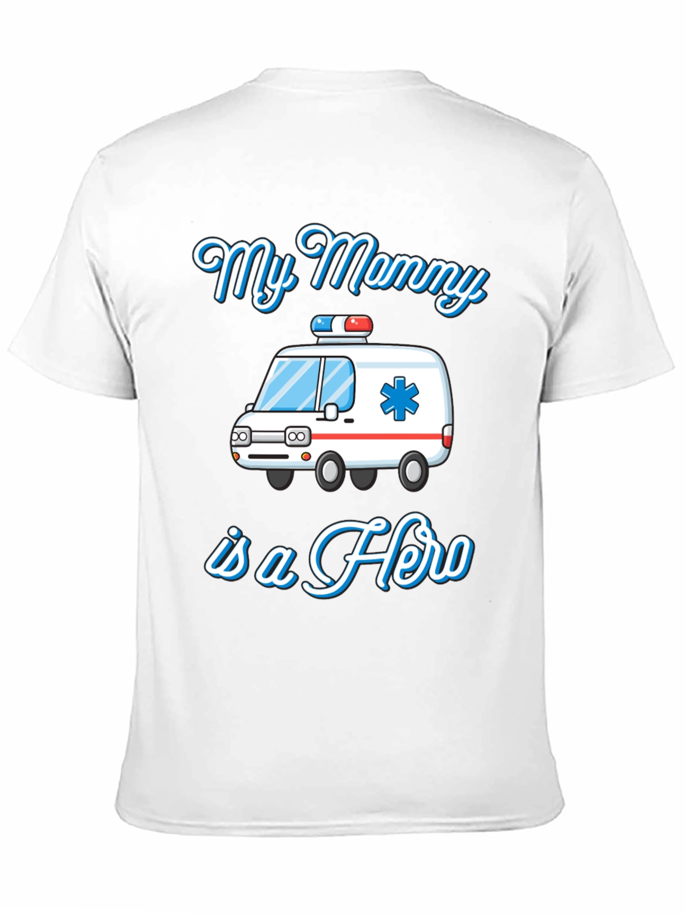 My Mommy is a Hero T-Shirt