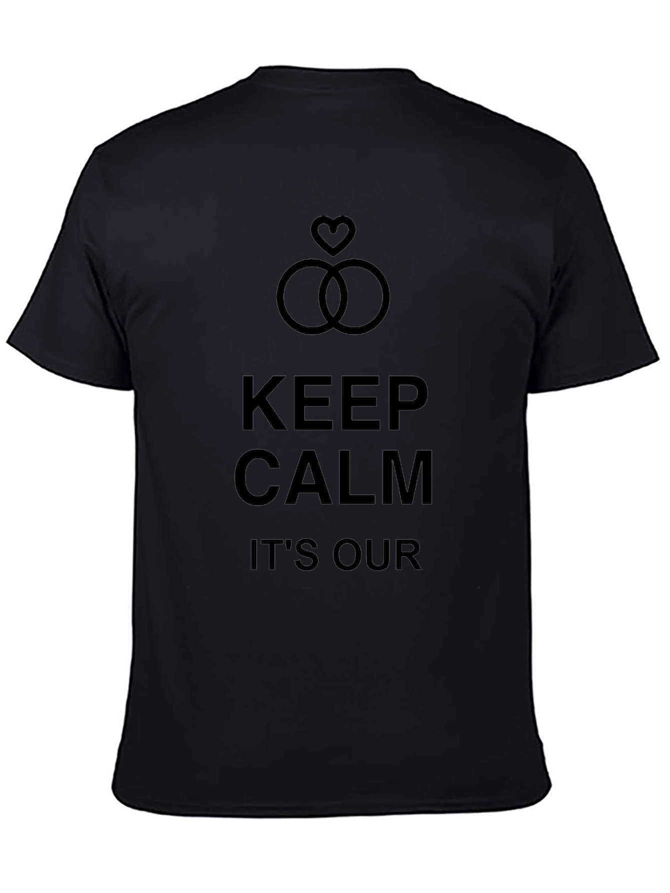 Keep Calm Its Our Wedding T-Shirt