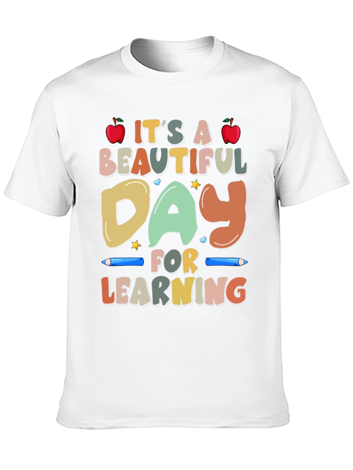Its a Beautiful Day for Learning T-Shirt