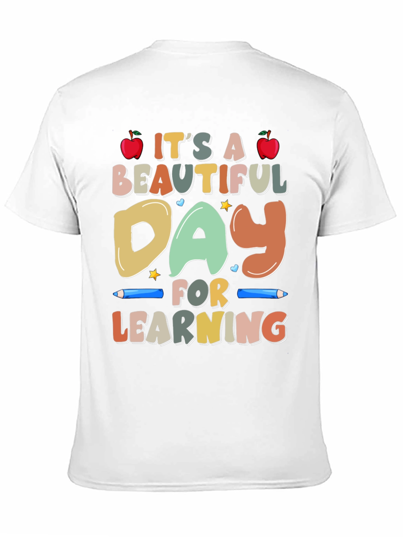 Its a Beautiful Day for Learning T-Shirt
