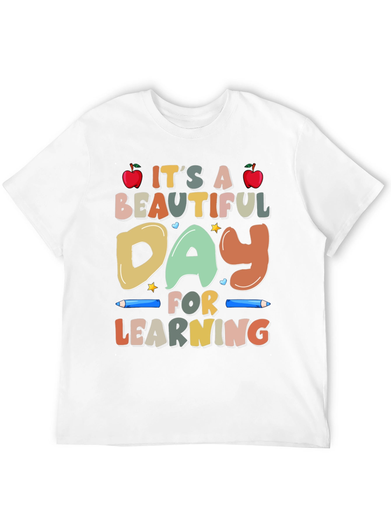 Its a Beautiful Day for Learning T-Shirt