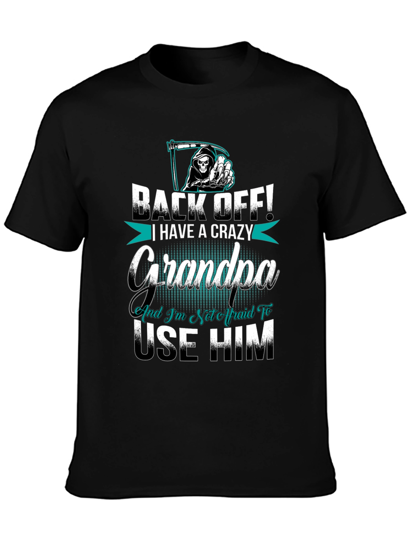 Crazy Grandpa T-Shirt - Back Off!