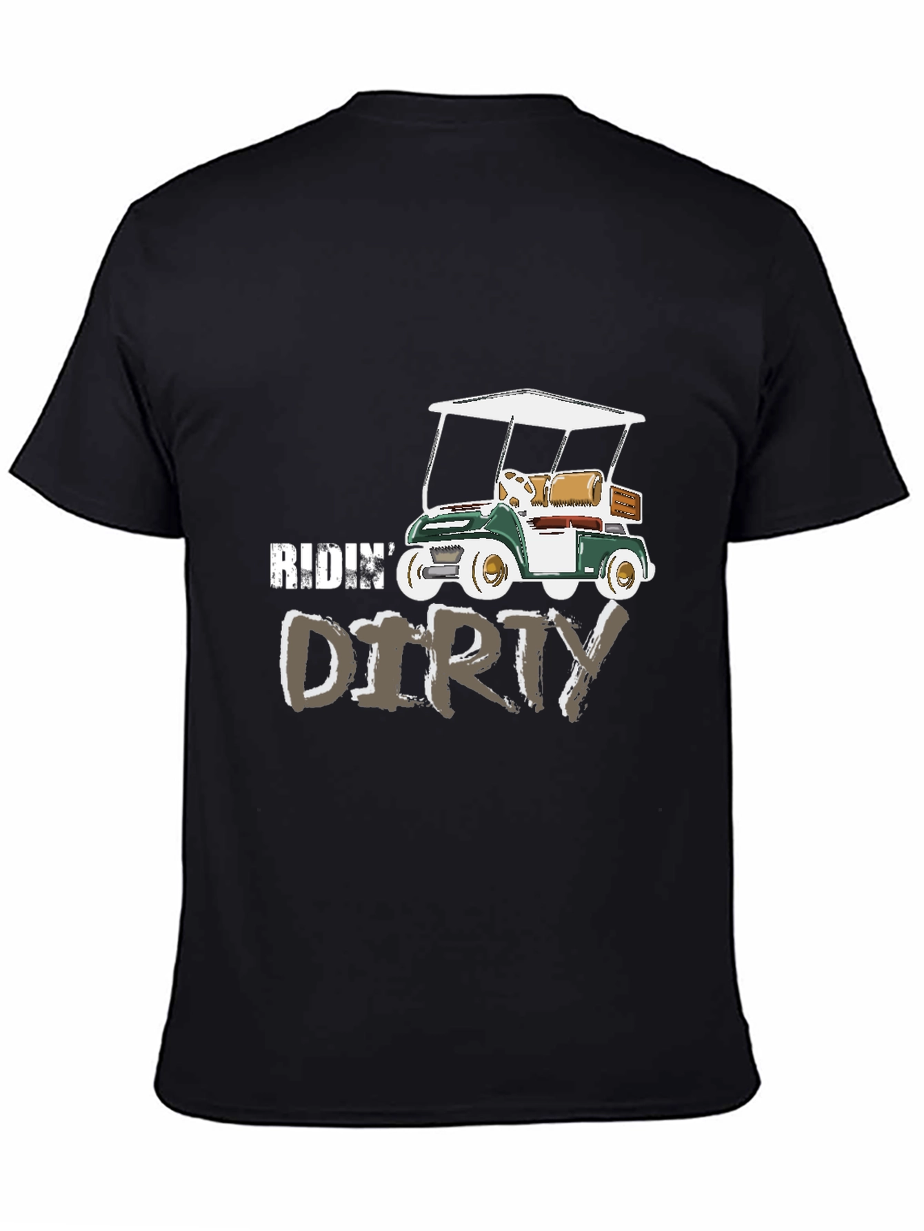 Ridin Dirty Golf Cart Graphic Tee