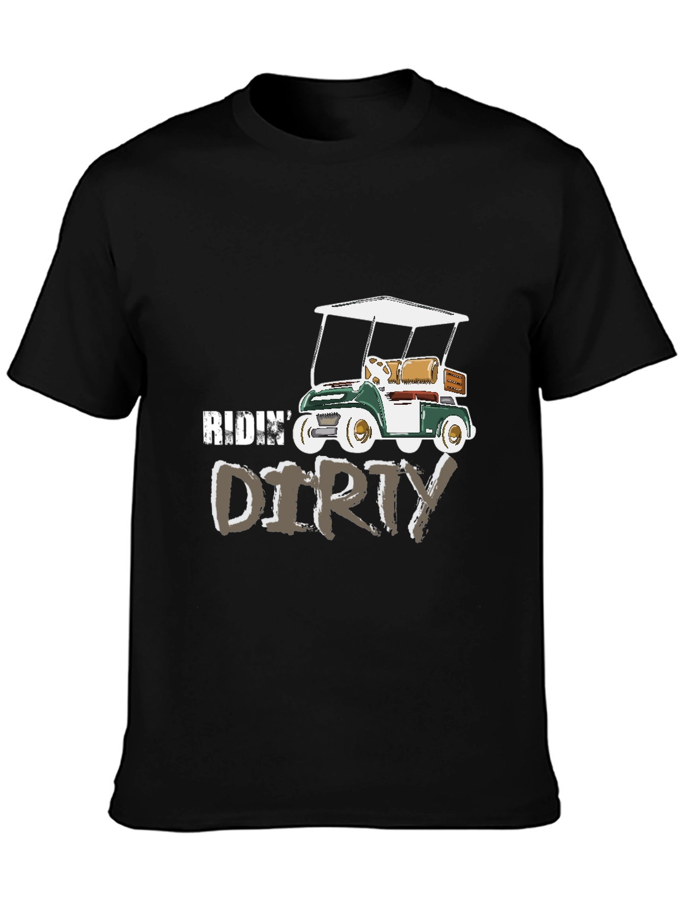 Ridin Dirty Golf Cart Graphic Tee