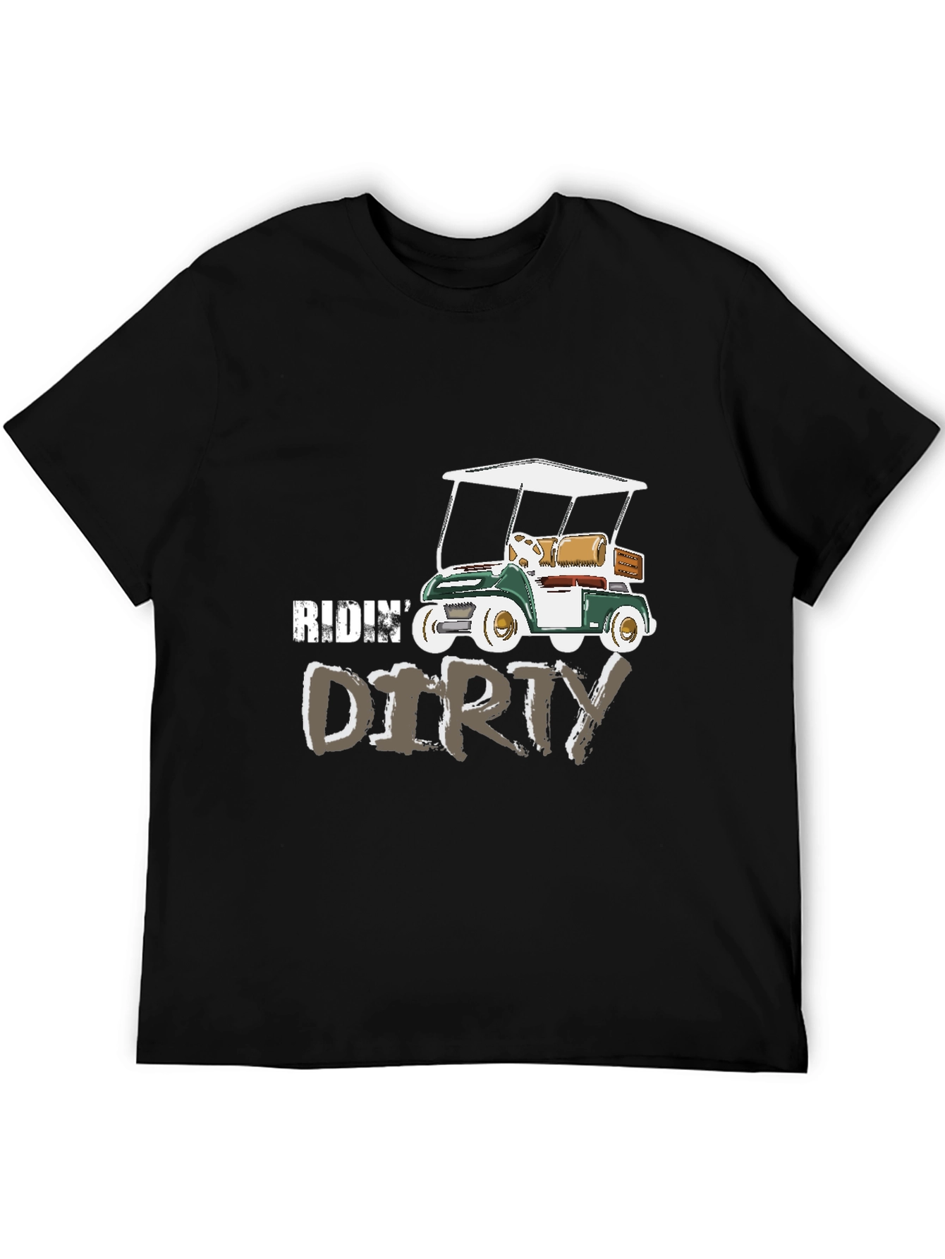 Ridin Dirty Golf Cart Graphic Tee