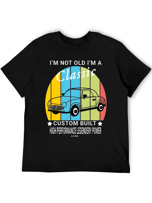Im Not Old Im A Classic Car T-Shirt
