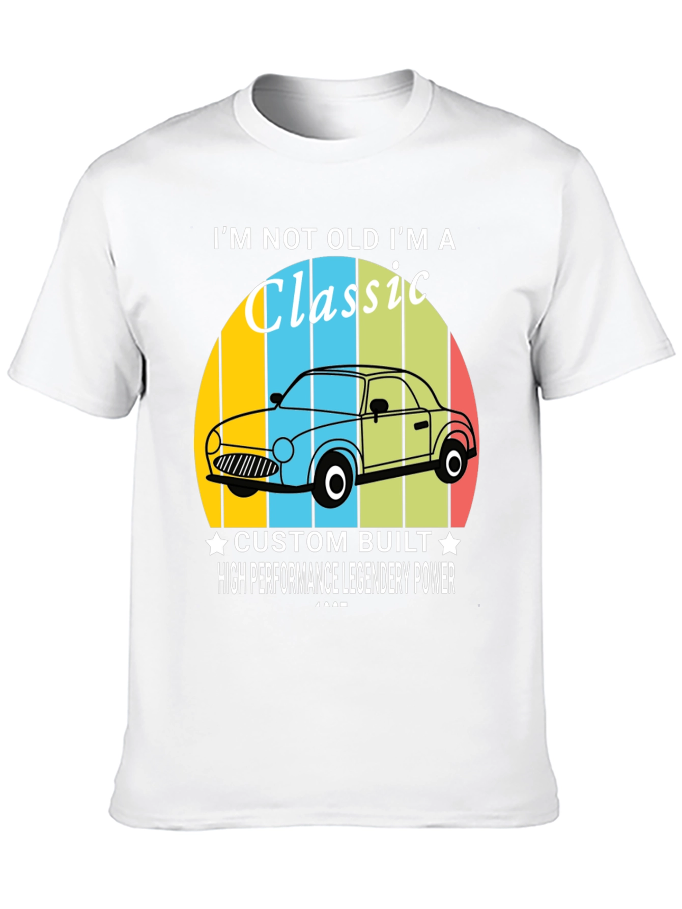 Im Not Old Im A Classic Car T-Shirt