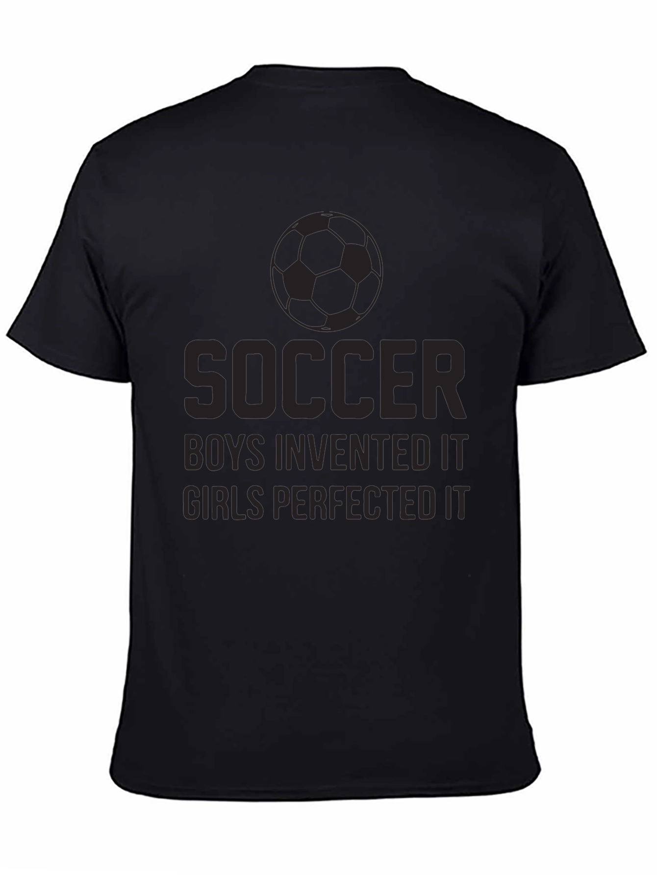 Soccer Boys Invented It T-Shirt - Black