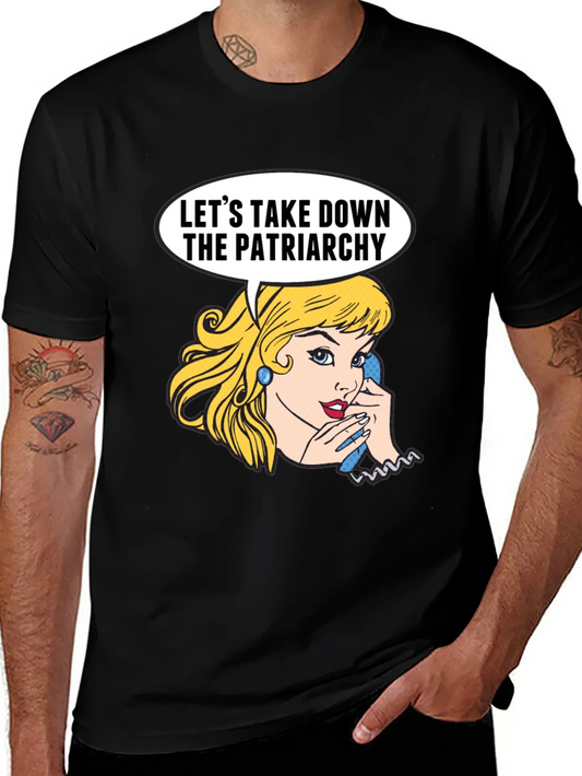 Feminist T-Shirt: Lets Take Down the Patriarchy Graphic Tee