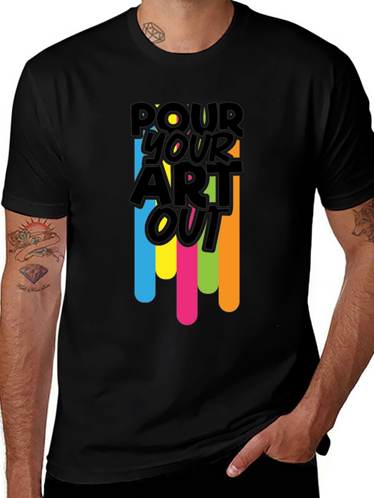 Pour Your Art Out - Black Graphic T-Shirt