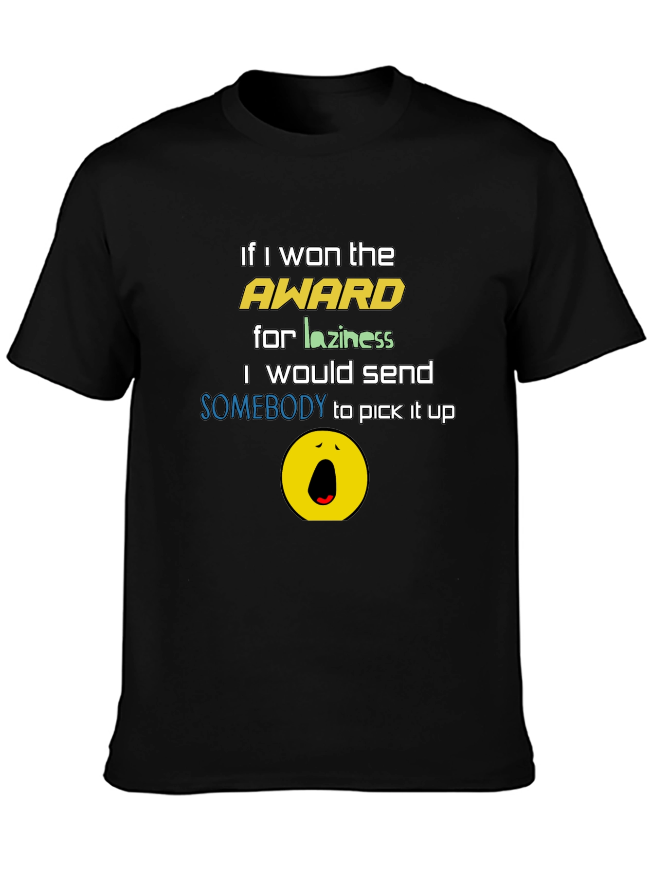 Funny Laziness Award T-Shirt