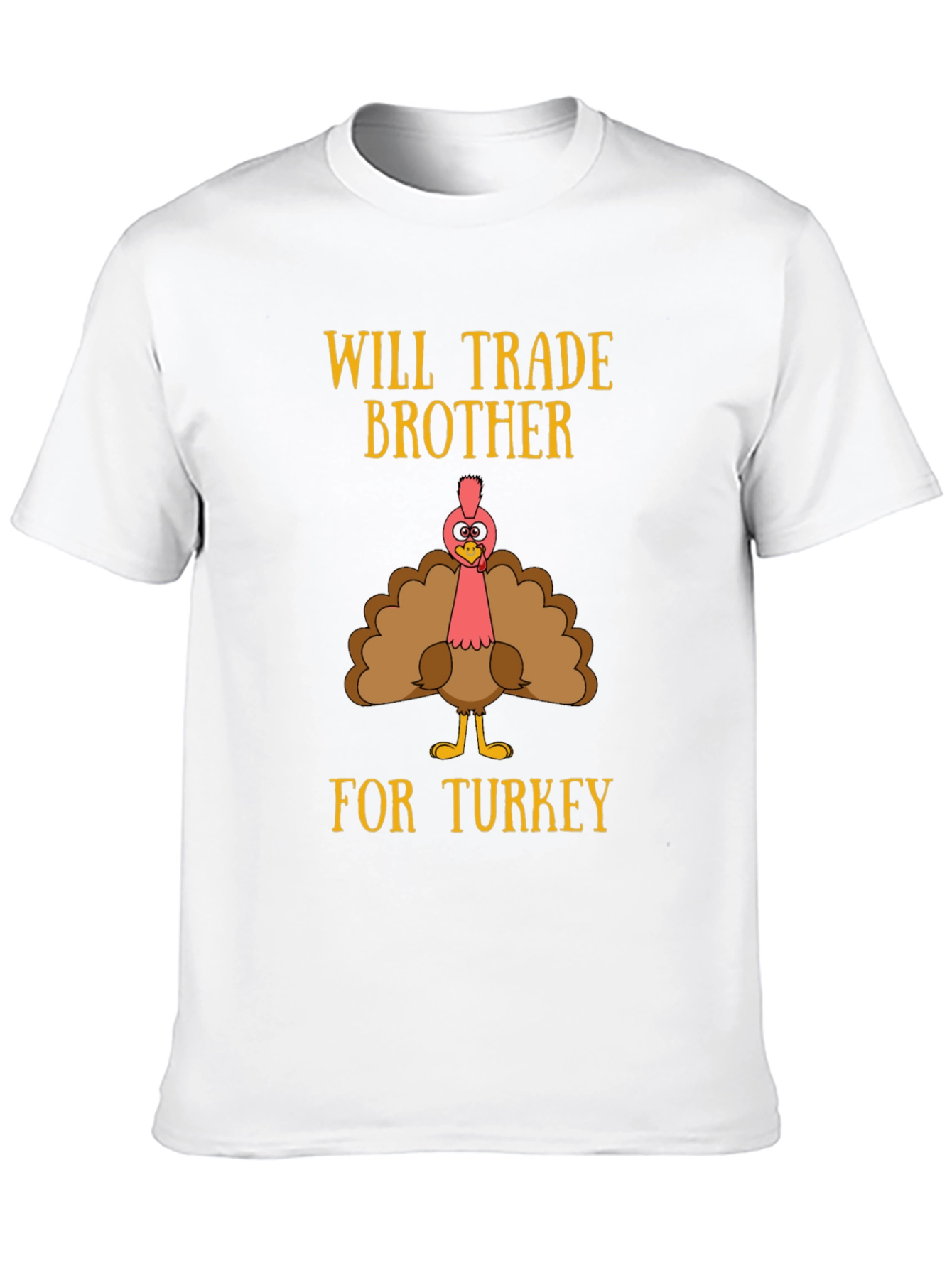 Funny Thanksgiving Will Trade Brother for Turkey T-Shirt