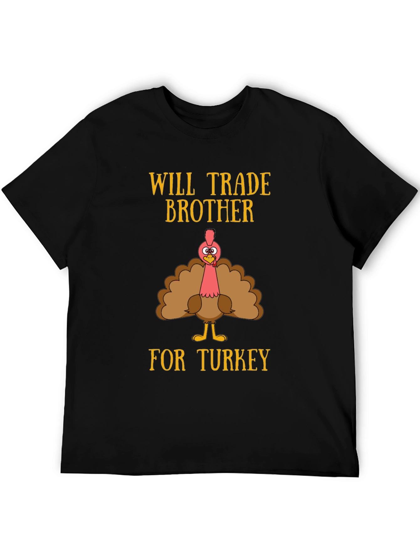 Funny Thanksgiving Will Trade Brother for Turkey T-Shirt