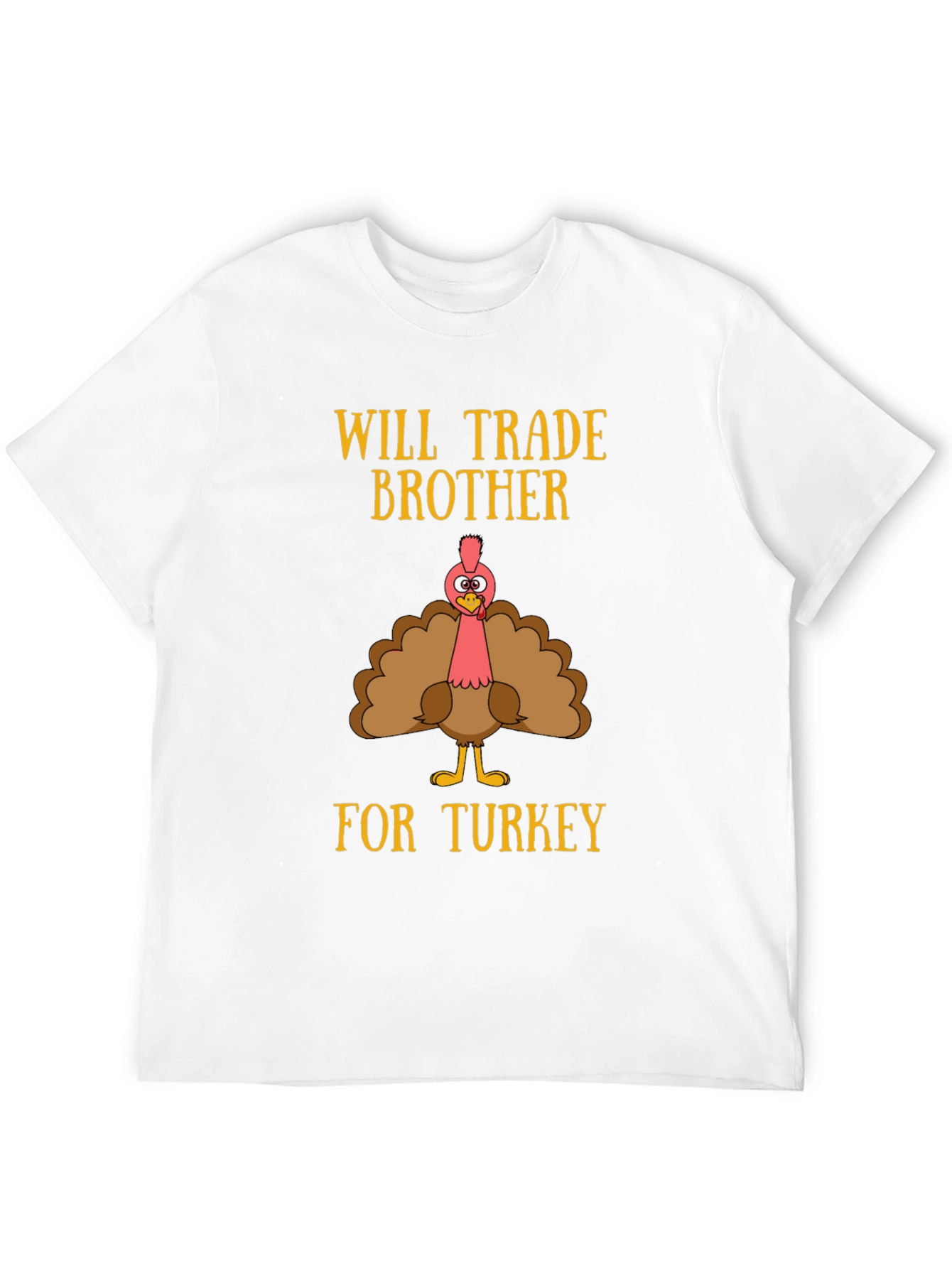 Funny Thanksgiving Will Trade Brother for Turkey T-Shirt