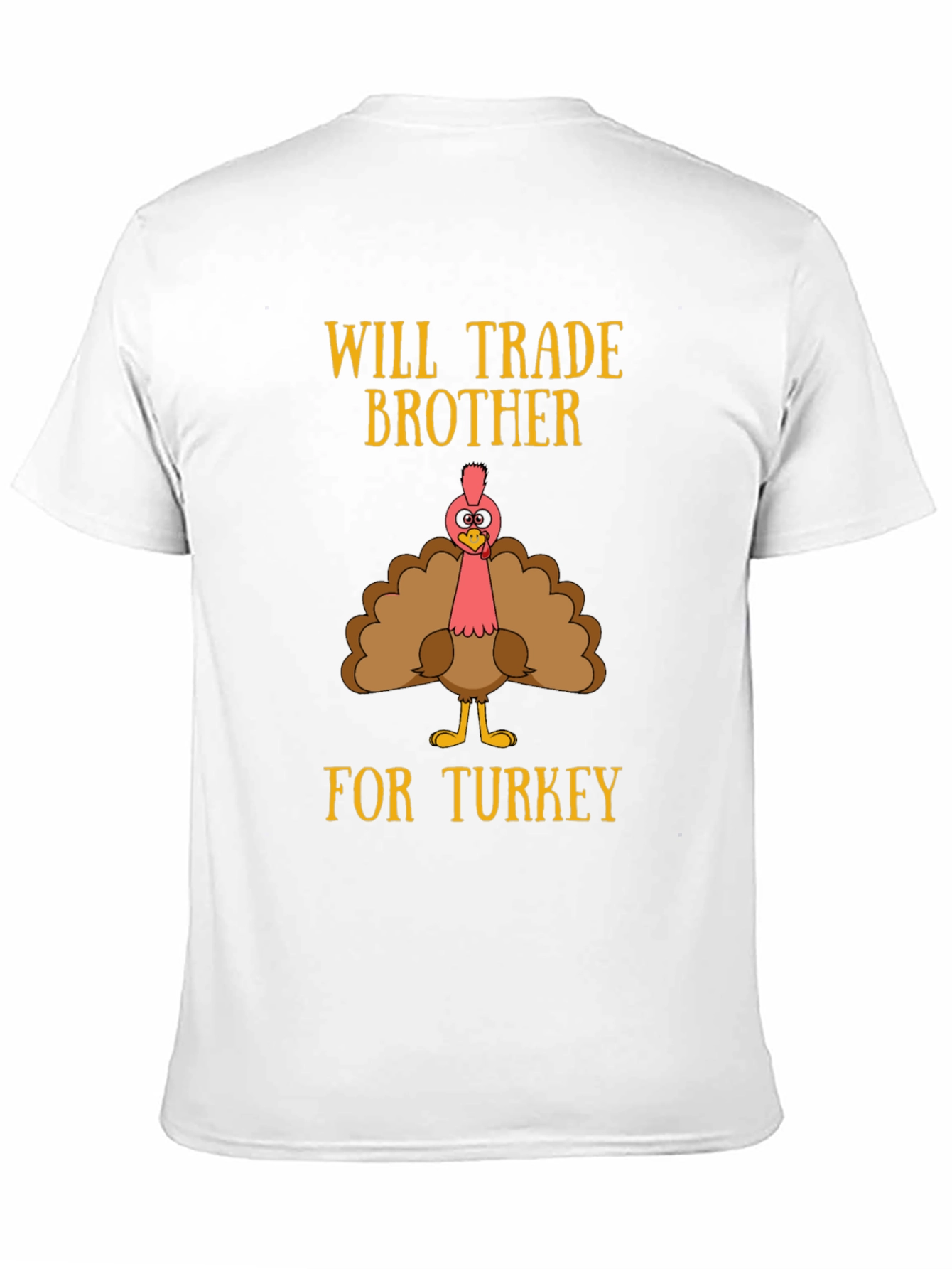 Funny Thanksgiving Will Trade Brother for Turkey T-Shirt