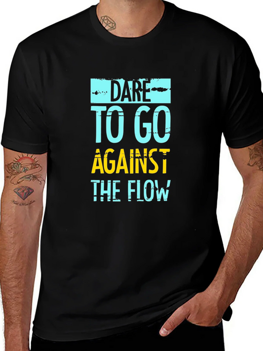 Dare to Go Against the Flow Graphic Tee