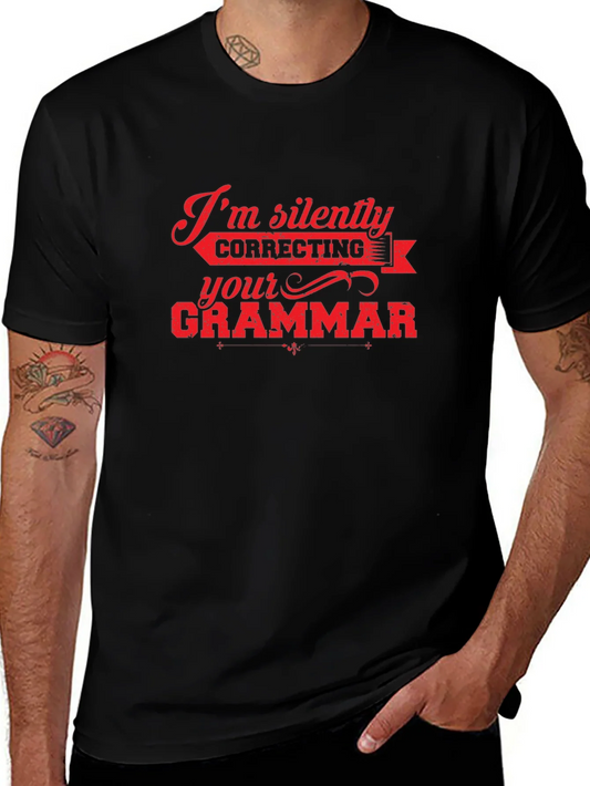 Im Silently Correcting Your Grammar T-Shirt