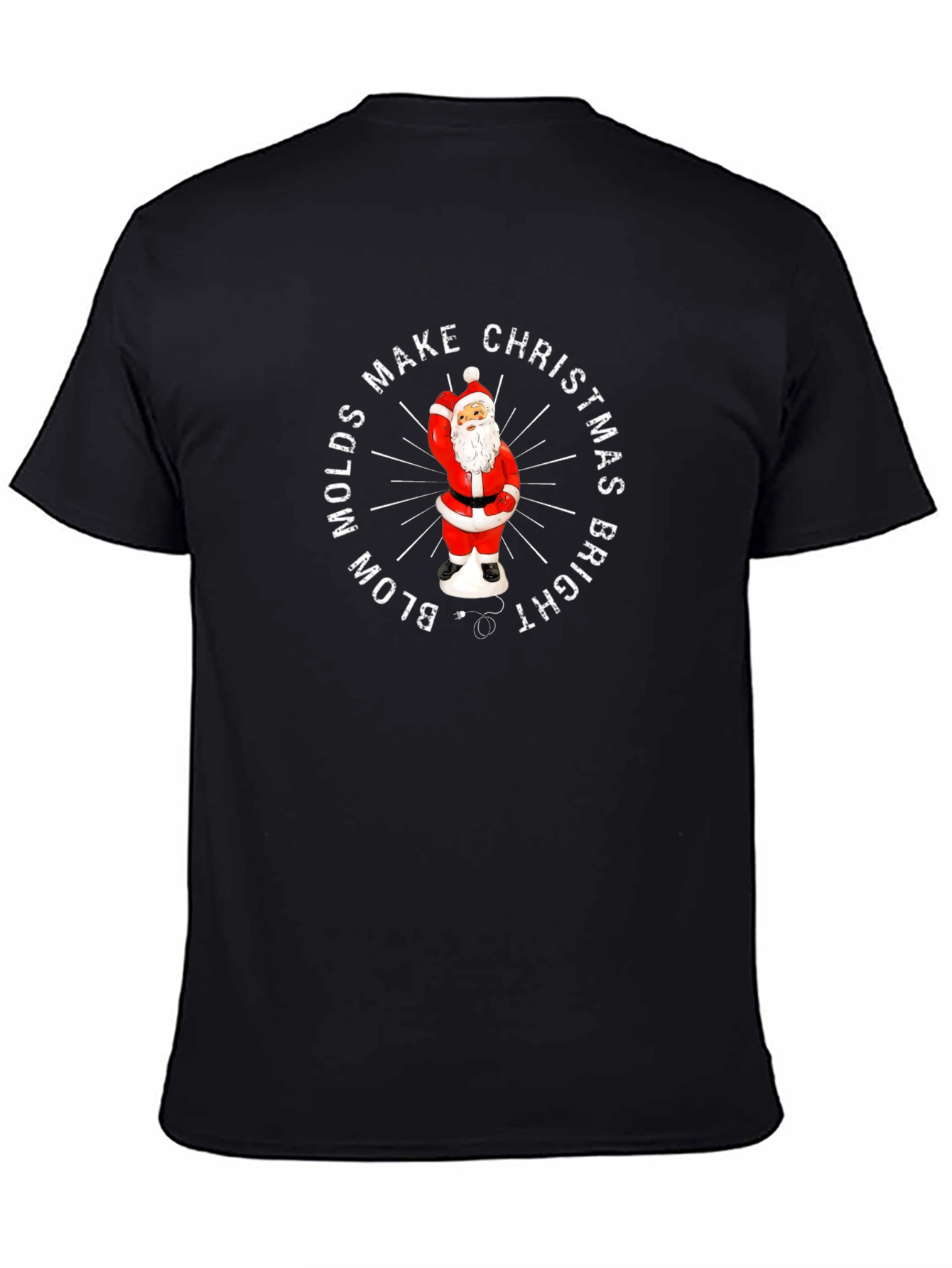 Blow Molds Make Christmas Bright Santa T-Shirt