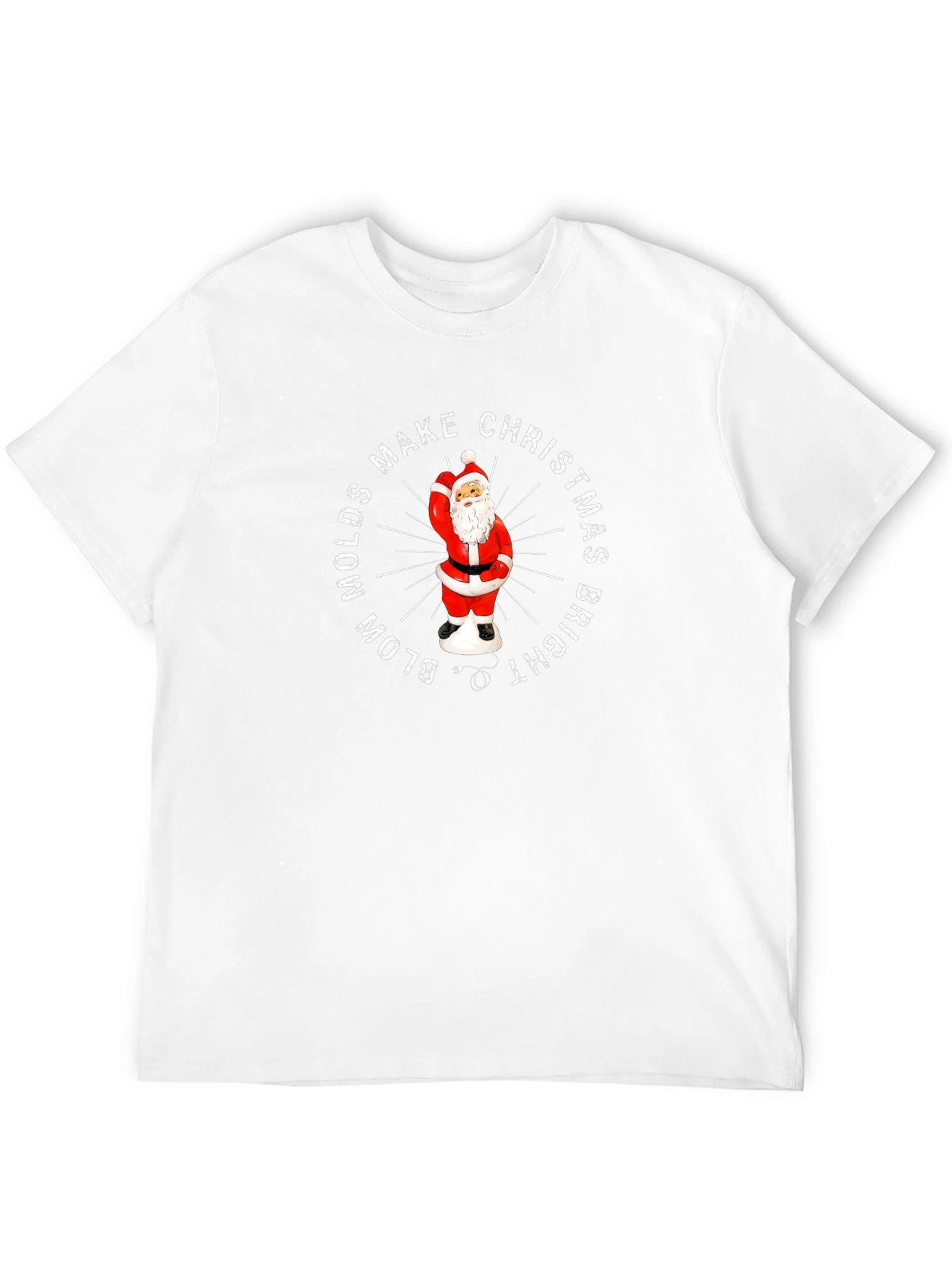 Blow Molds Make Christmas Bright Santa T-Shirt