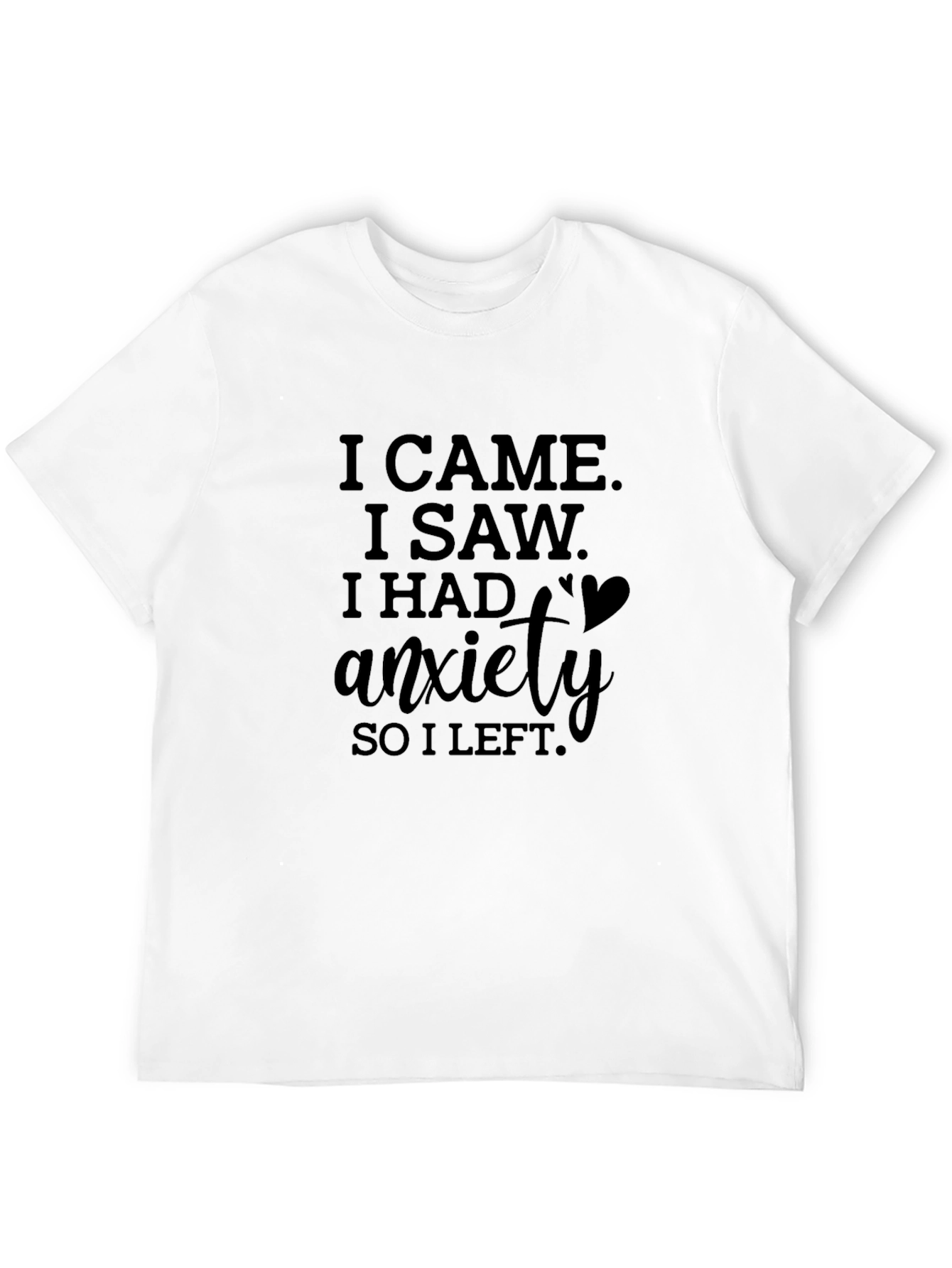 Anxiety Humor Graphic Tee - Soft Cotton Blend