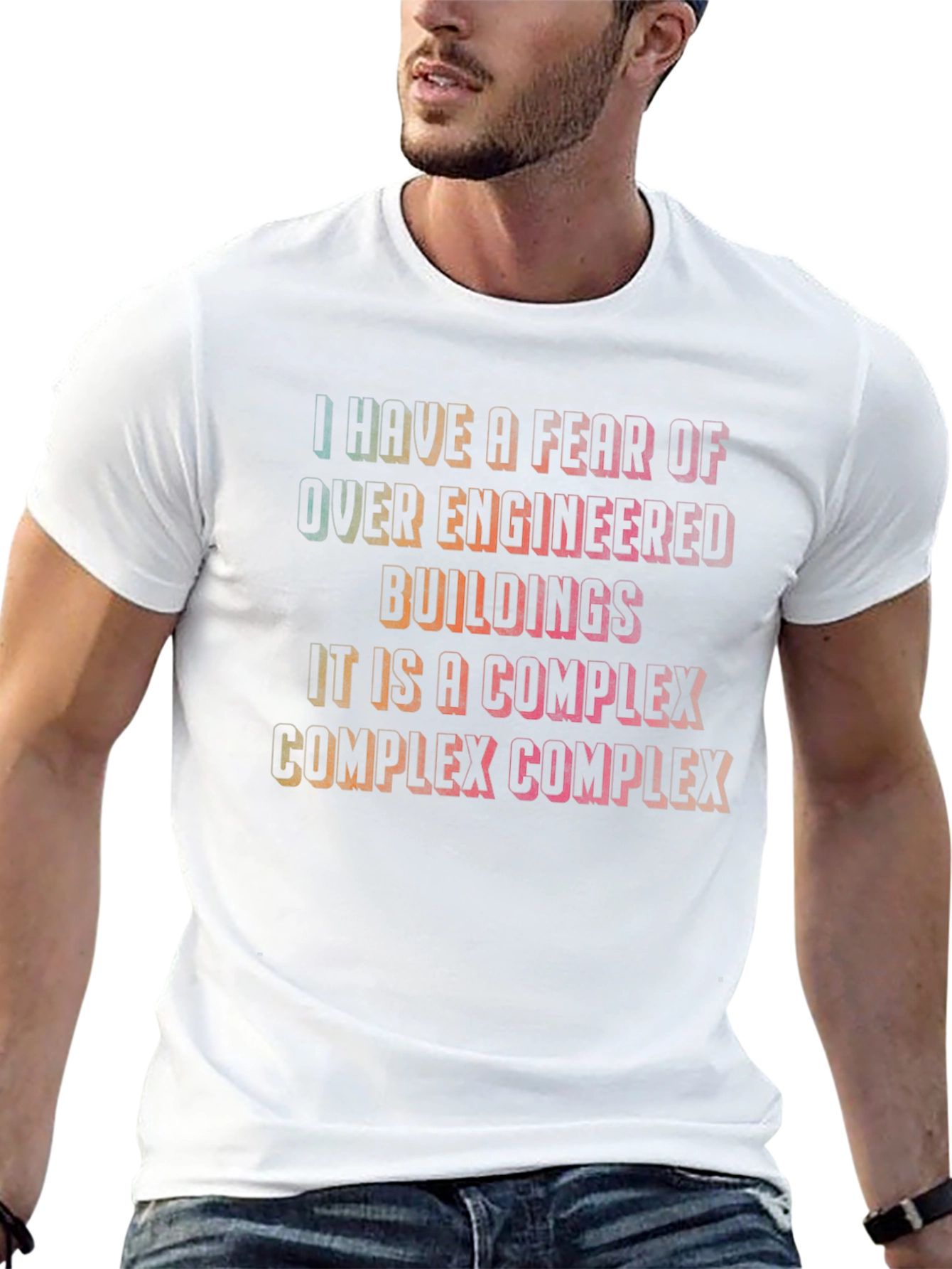 Fear of Over-Engineered Buildings Graphic Tee