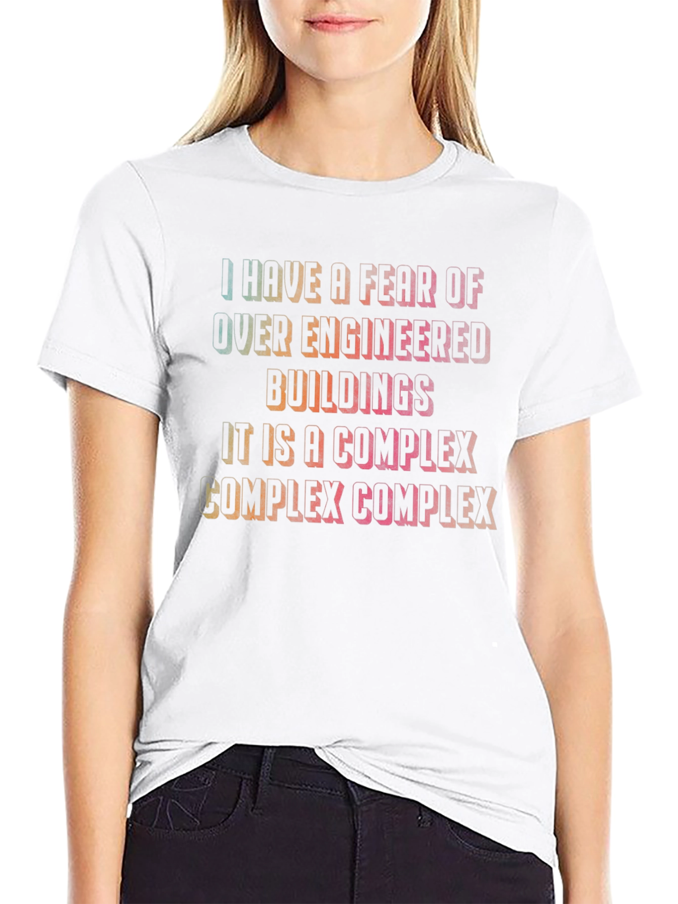 Fear of Over-Engineered Buildings Graphic Tee