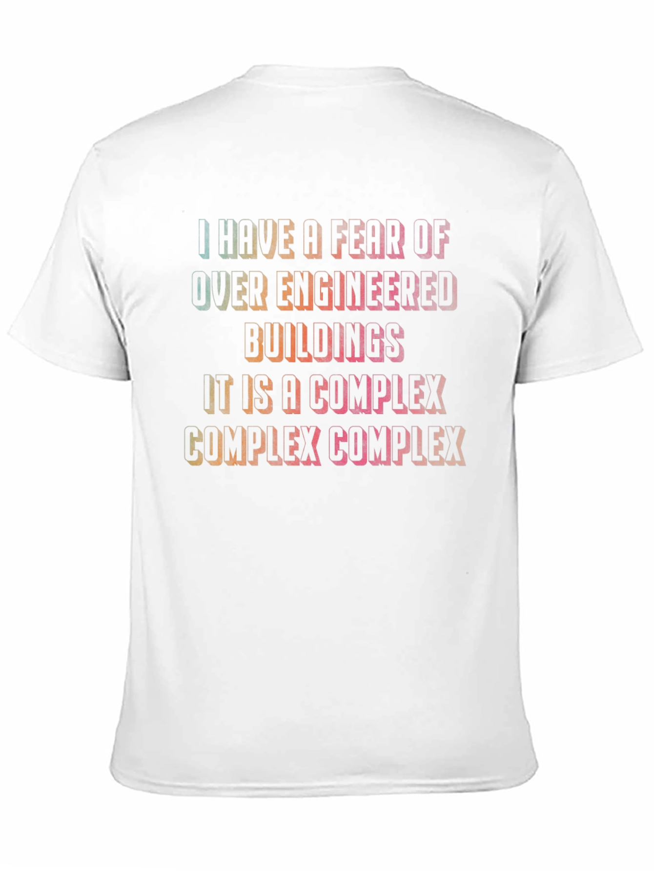 Fear of Over-Engineered Buildings Graphic Tee