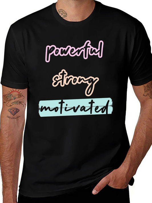 Powerful Strong Motivated Graphic T-Shirt