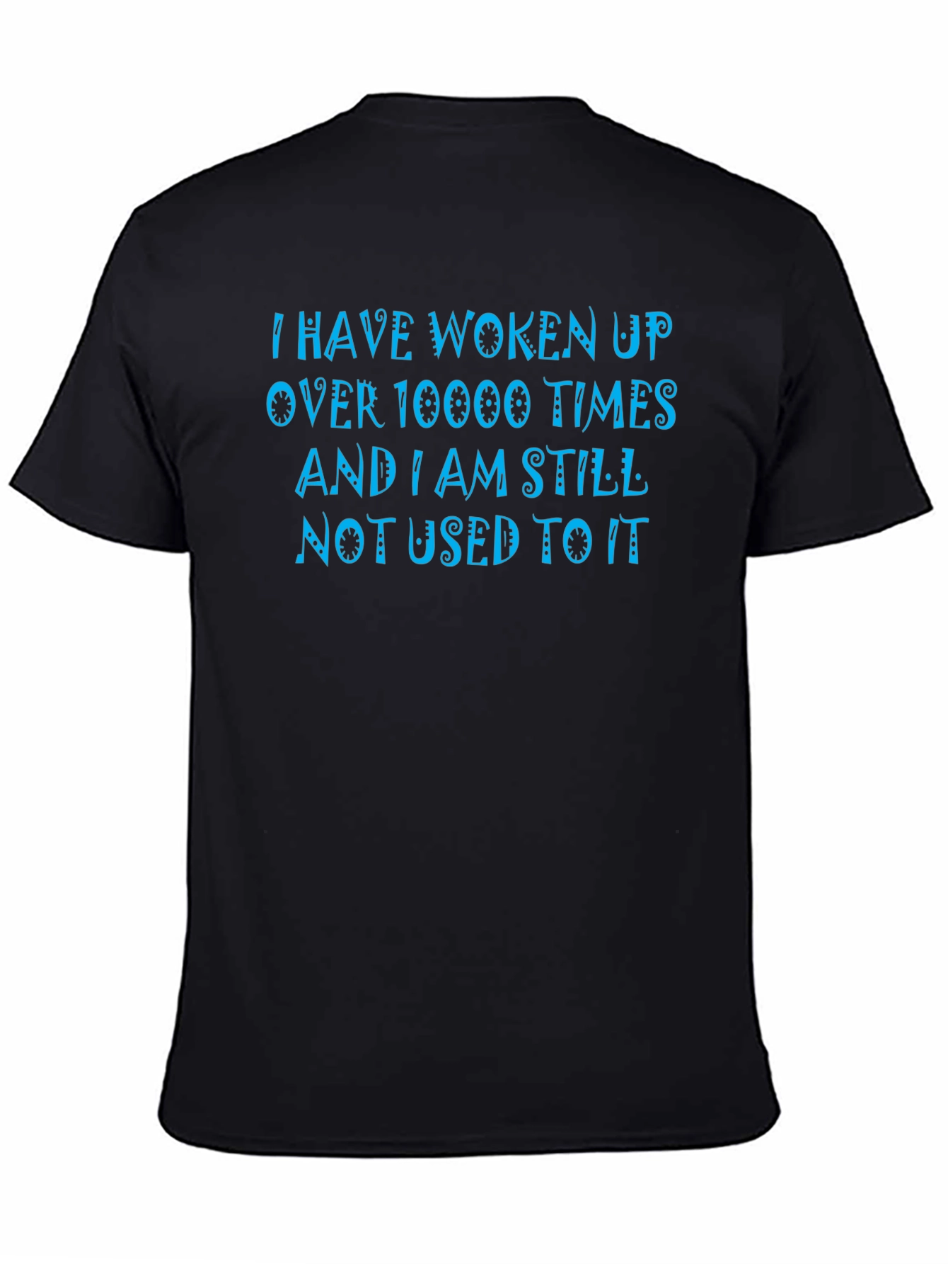 Funny Woken Up Graphic Print Tee - Black