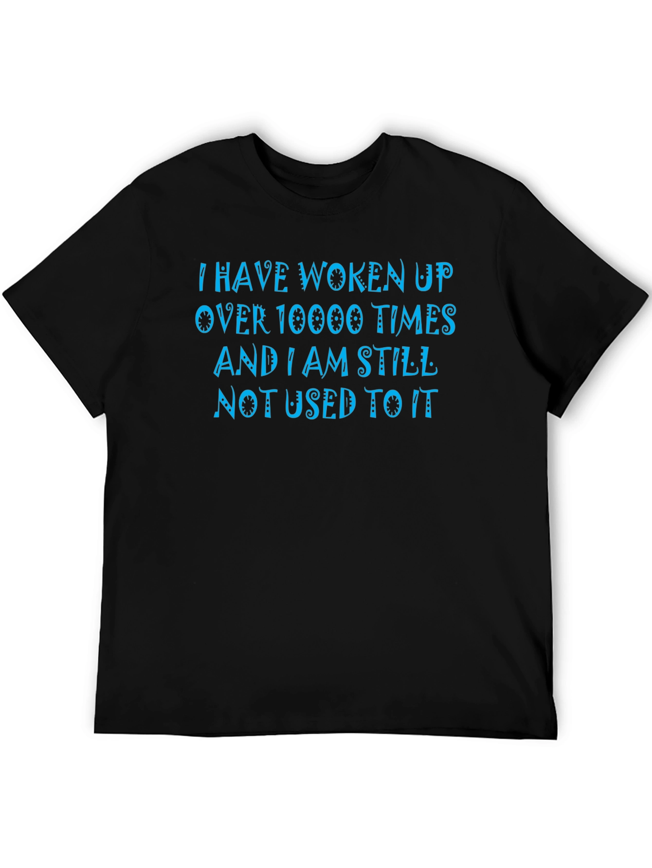 Funny Woken Up Graphic Print Tee - Black